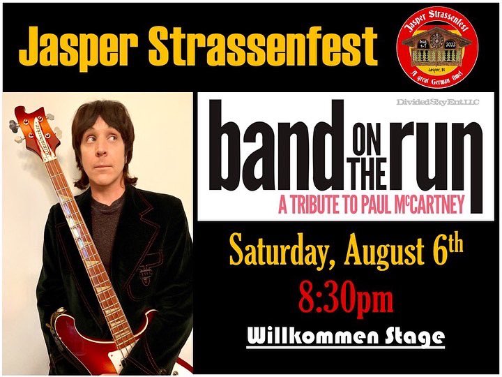 DividedSkyEnt's tweet photo. Band on the Run: A Tribute to McCartney will be playing Jasper Strassenfest this Saturday night! #JasperStrassenfest #JasperStrassenfest2022 #JasperIN #JasperIndiana #NashvilleTribute #NashvilleTributeBand #McCartney #Beatles #Wings #LiveMusic #DividedSkyEntertainment https://t.co/JLLcgn3aSr