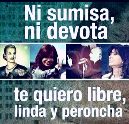 2020Stellamaris's tweet photo. #Argentina #lawfare #vialidad #persecución. "#NI #SUMISA NI #DEVOTA. TE #QUIERO #LIBRE, #LINDA Y #PERONCHA" #TodosConCristina https://t.co/wSHOO2oflQ