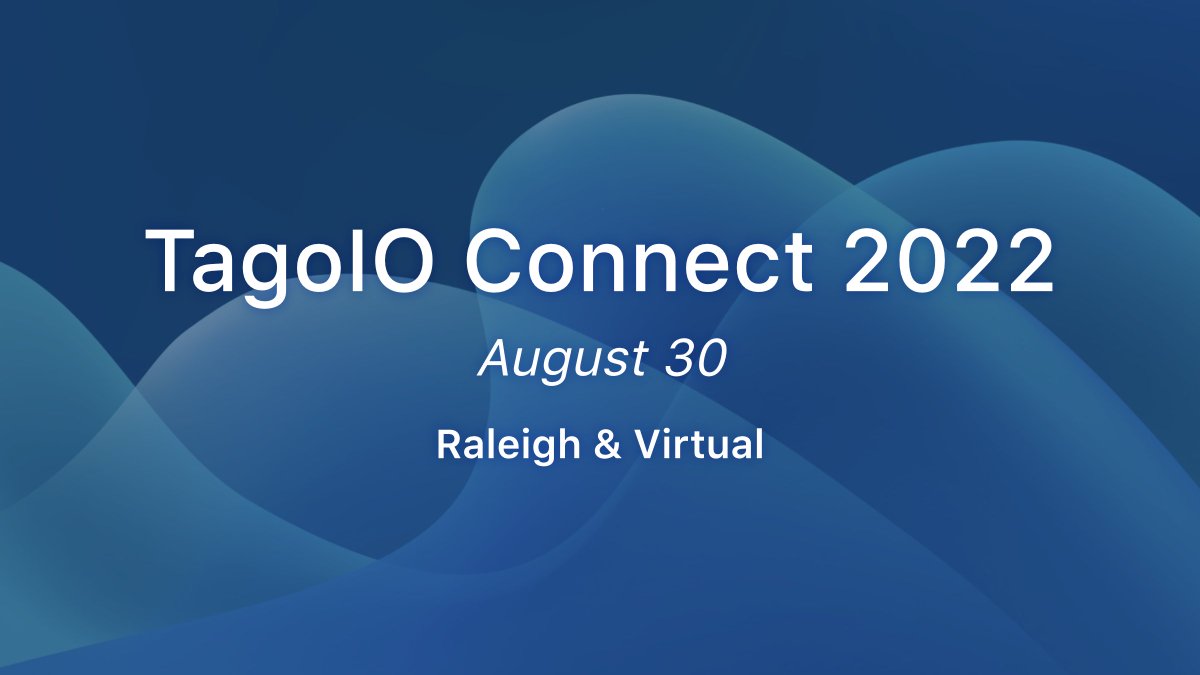 ⏰ Make sure you're paying close attention to our quickly approaching event of the year, #TagoIO Connect 2022, on August 30th, and grab your tickets! Participants may either attend virtually or in-person in Raleigh, NC. Learn more at zcu.io/vIUY