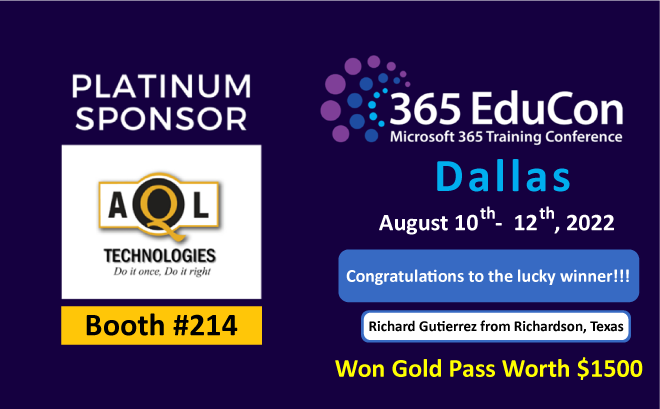 Congratulations !!!

We are glad to announce the result of "Lucky Draw Contest" to attend the 365 EduCon 3-day event at Dallas.
The winner is "Richard Gutierrez from Richardson, Texas".
Details about the Gold Pass will be emailed to the winner shortly.
#365EduCon #Microsoft365