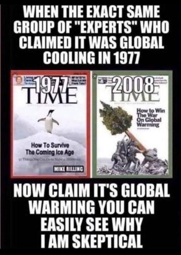 जो लोग 1977 में ग्लोबल कूलिंग की बात करते हों वही लोग अगर 2008 में ग्लोबल वार्मिंग की बात कर करते हों तो आपको संदेह तो करना ही चाहिए।