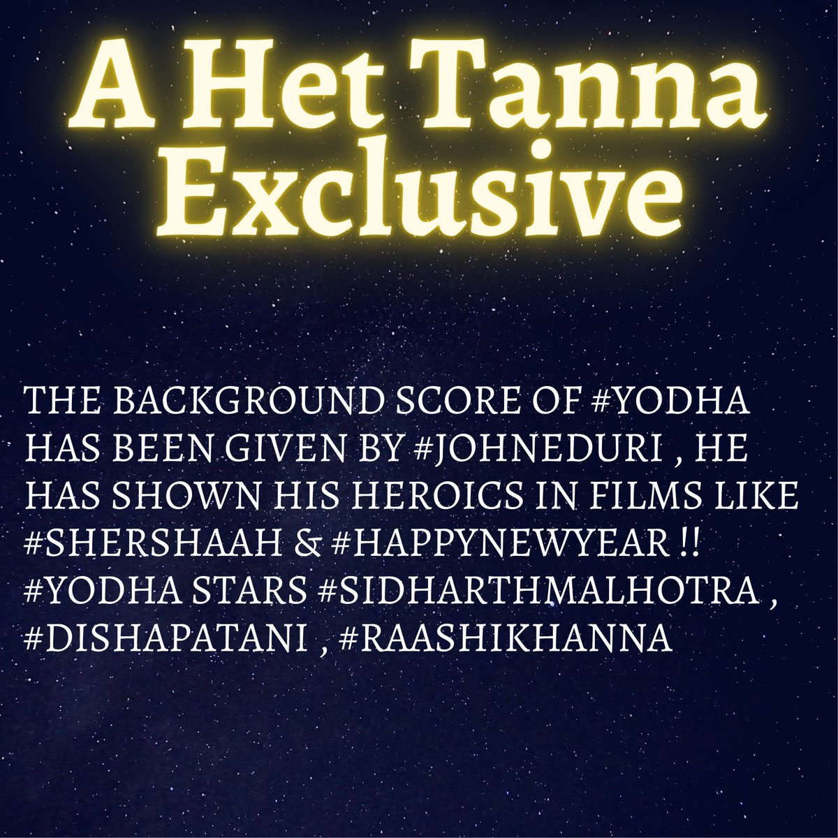 HetTannaHere's tweet photo. The background score of #Yodha has been given by #JohnEduri , he has shown his heroics in films like #Shershaah &amp; #HappyNewYear !!
#Yodha stars #SidharthMalhotra , #DishaPatani , #RaashiKhanna
@SidMalhotra @DishPatani @RaashiiKhanna_ 
🔥🔥💥💥
Follow @HetTanna56 for more ...!!!! https://t.co/QW2K4CDvqB