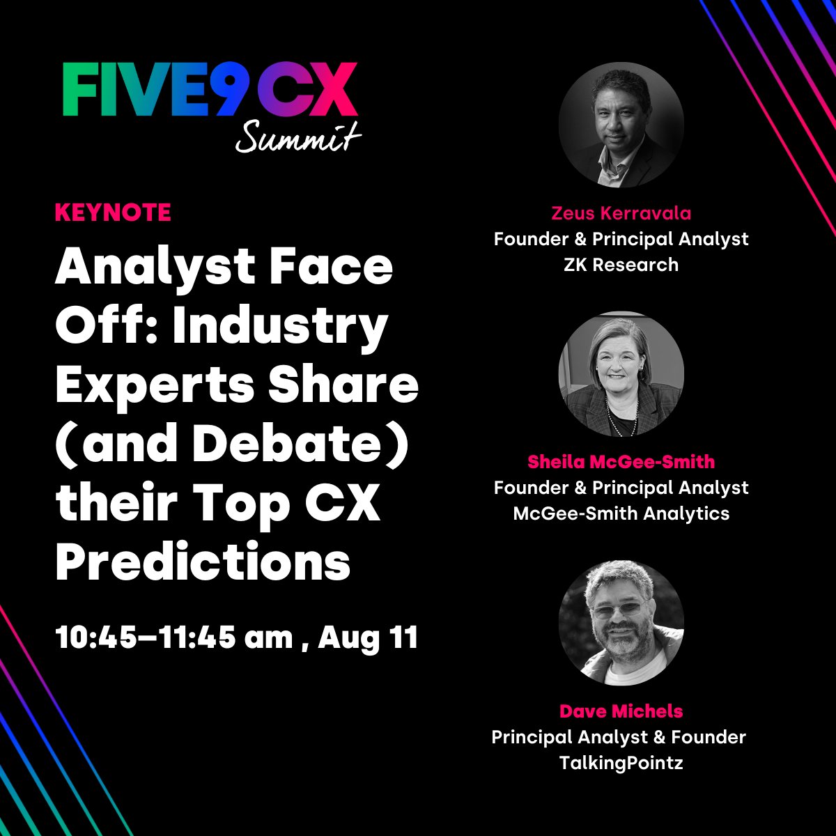 Watch us face off! This will be a battle of the #contactcenter industry protagonists (<a href="/McGeeSmith/">Sheila McGee-Smith</a> <a href="/DaveMichels/">Dave Michels</a> <a href="/zkerravala/">Zeus Kerravala</a>) as we debate #CX predictions. Don’t miss our keynote on the Circle of Excellence stage on Thurs, Aug 11 at #Five9CXSummit.