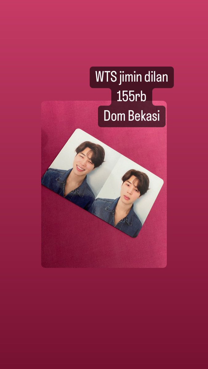 WTS Pc jimin dilan, 155rb. Dom Bekasi