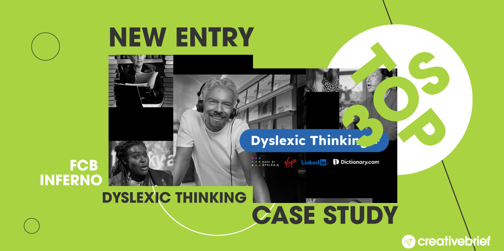 creativebrief's tweet photo. This month’s new entry for our #Top30s goes to @FCBinferno who worked with Virgin Group, @LinkedInUK, @Dictionarycom and Made by Dyslexia to shift focus on the term “Dyslexic Thinking”👏👏

View the Cannes award winning case study: https://t.co/rfantONnFw https://t.co/Ffr4eeDivr