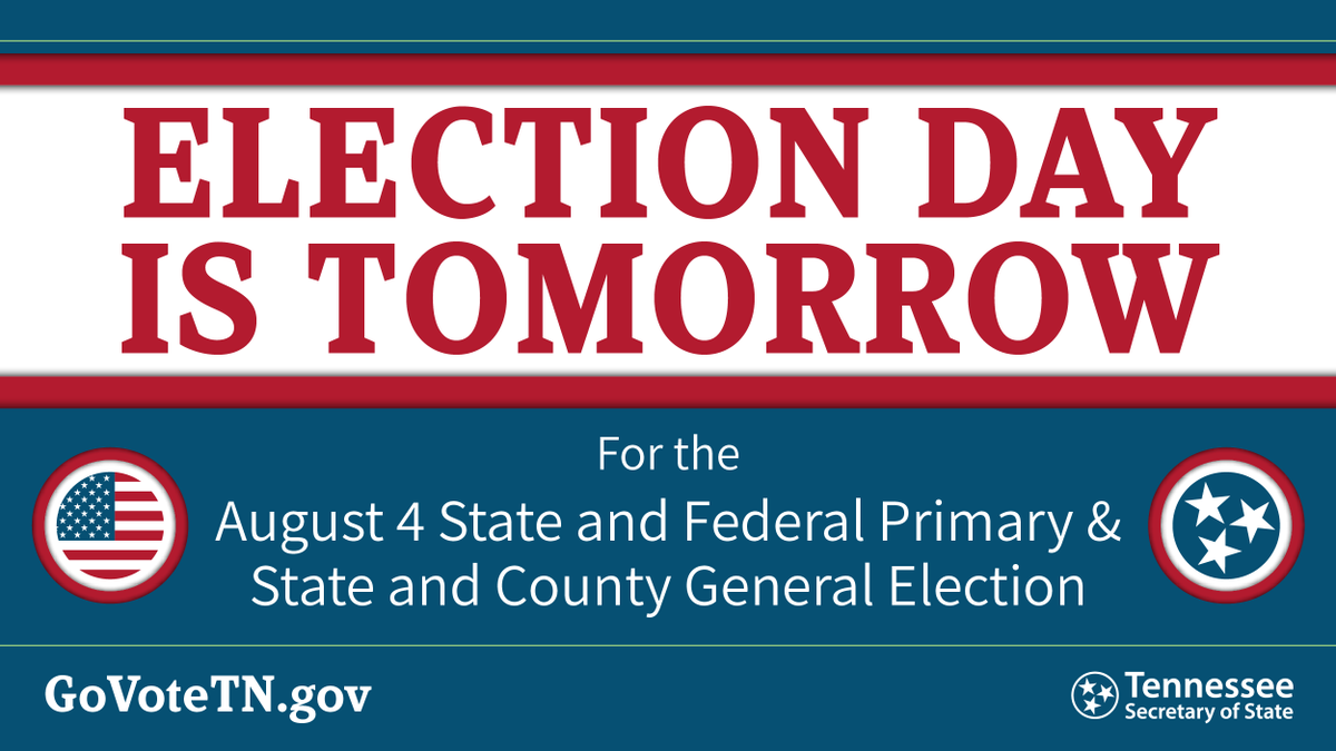 tnsecofstate's tweet photo. Tomorrow is #ElectionDay! For everything you need to know for the Aug. 4 State and Federal Primary &amp; State and County General Election visit, https://t.co/nUPvycsieu. #GoVoteTN #YourVoteMattersTN https://t.co/IAypbHz4WV