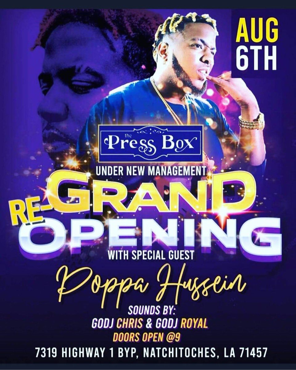 the_pressbox16's tweet photo. Grand Reopening 🔥🎤New Ownership 
August 6th be @ The PressBox as Poppa Hussein takes the stage to turn up the house with his hottest hits! Sound brought to you by GODJ Royal &amp; GODJ Chris! Doors Open @9!! 

#poppahussein #pressbox #natchitoches #dontsleeponthebox #hiphop #nsula https://t.co/jddy5TEBuv
