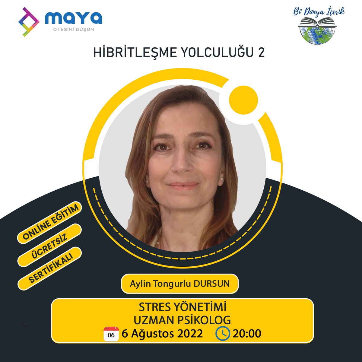 📢 Maya Fikir Kulübü ve Bi' Dünya İçerik ile Hibritleşme Yolculuğu 2 Eğitim kampımız başlıyooooor  😊🎉

İlk eğitimimiz #stresyönetimi
Uzman Psikolog Aylin Tongurlu Dursun 

📌 Kayıt için; bit.ly/3SdX8ib

#bidünyaiçerik #ötesinidüşün #ücretsizeğitim #hibritleşmeyolculuğu