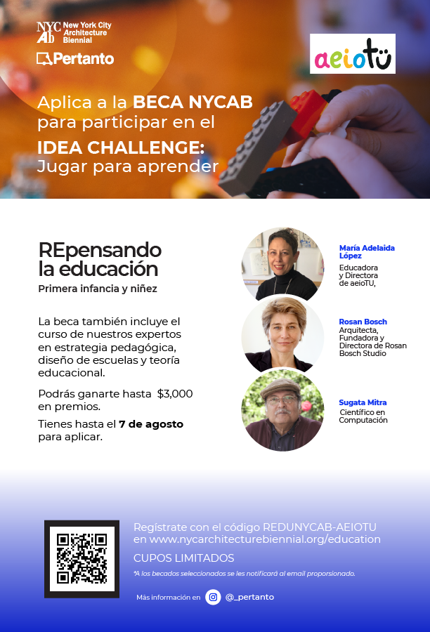 aeioTU's tweet photo. @pertanto_ y aeioTU te invitan aplicar a la #Beca NYCAB - New York City Architecture Biennial para participar en el Idea Challenge: Jugar para aprender.
📍Regístrate en https://t.co/6UGIA0rZBY con el código REDUNYCAB-AEIOTU #educadores #jugarparaaprender #maestros #educación https://t.co/t3cG3lCiBN