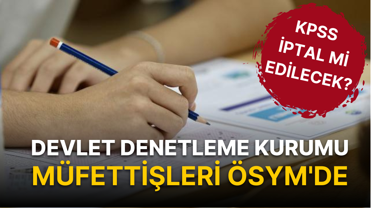 KPSS iptal edilecek mi? DDK müfettişleri ÖSYM'de 
Twitter kullanıcıları #kpss2022iptaledilsin etiketi altında sınavın iptali için kampanya yapıyor
oned.io/h/1086034?o