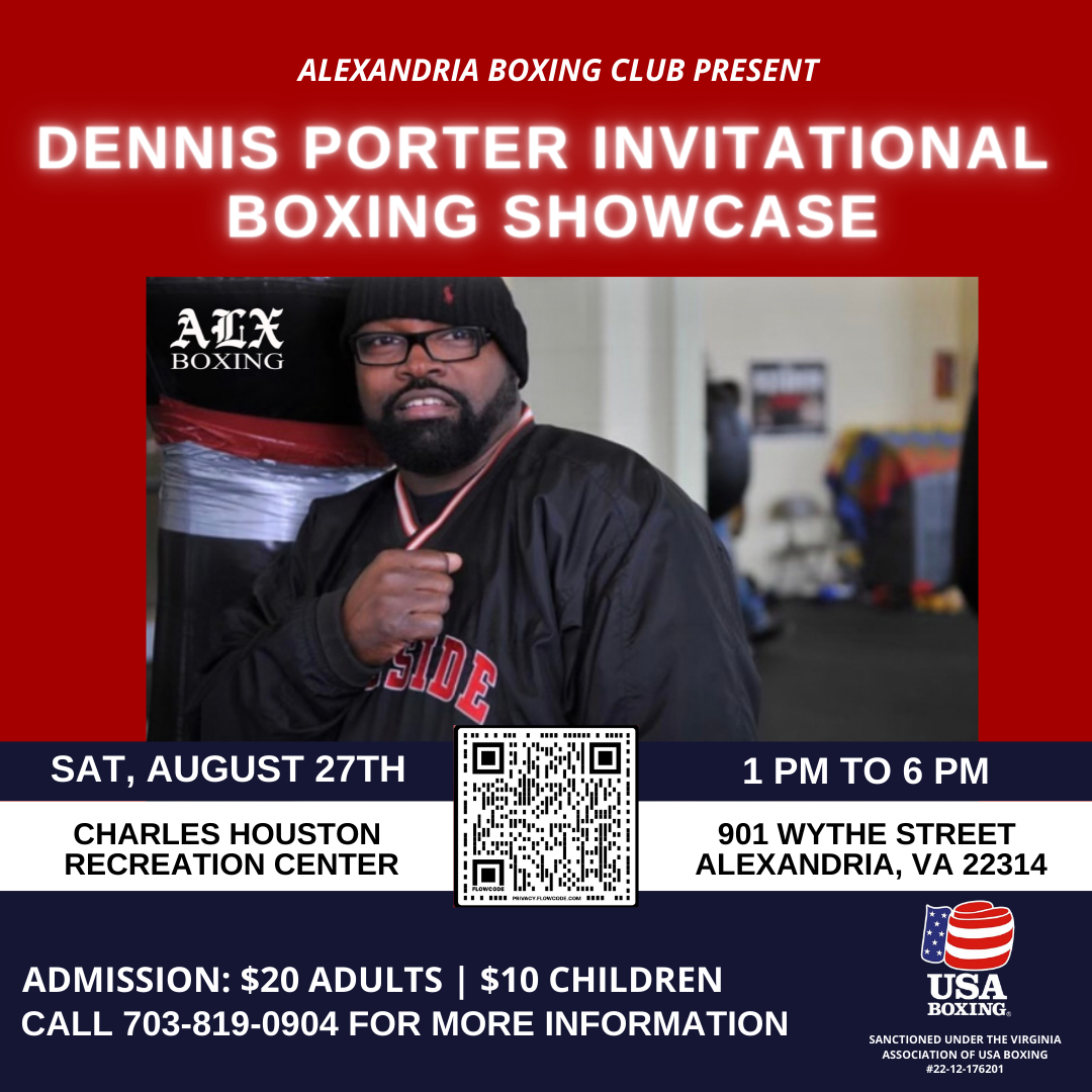 ALXBoxingClub's tweet photo. ALX Boxing Club presents the Dennis Porter Invitational Boxing Showcase at Charles Houston Recreation Center! Purchase tickets: https://t.co/qQEBGEKkC8 

#alxboxingclub #alexandriaboxingclub #boxing #boxingtraining https://t.co/UMpFgGRGxb