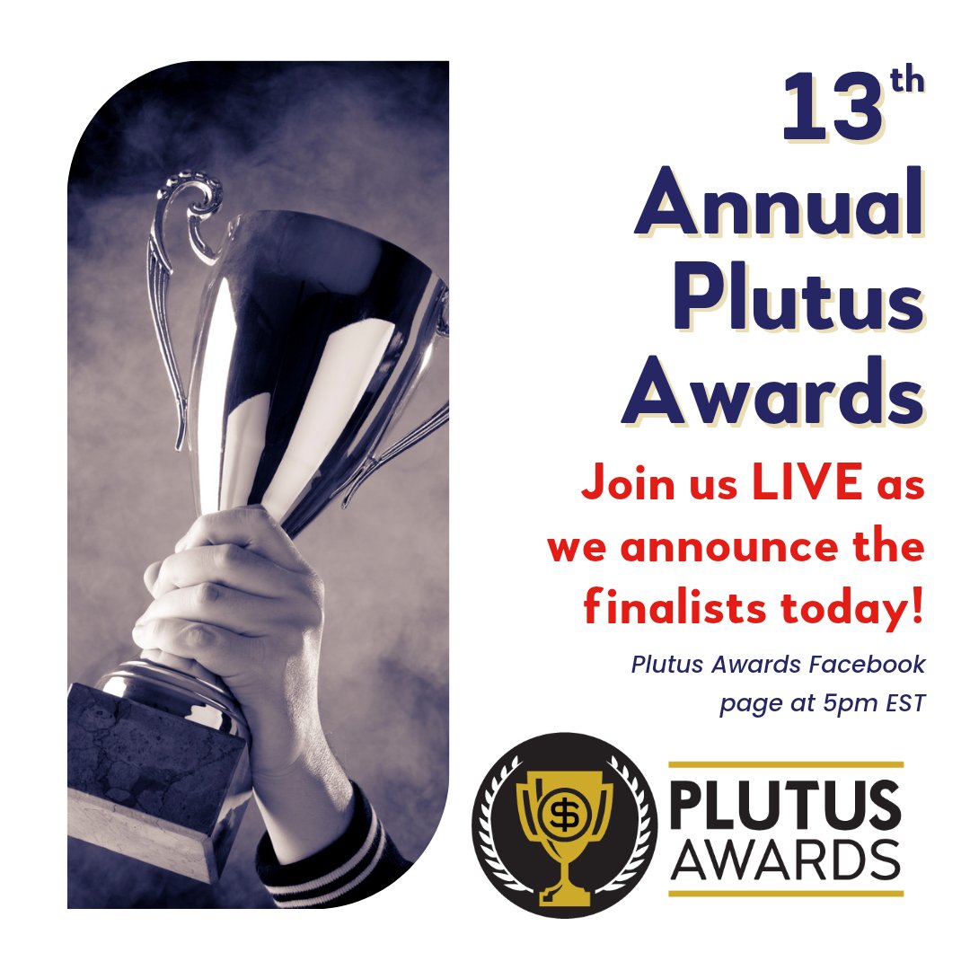 Join us LIVE as we announce the finalists for the 13th ANNUAL PLUTUS AWARDS!!

Where: The Plutus Awards Facebook page facebook.com/plutusawards

When: Today (Aug 3) at 5pm EST

#plutusawards #MONEY