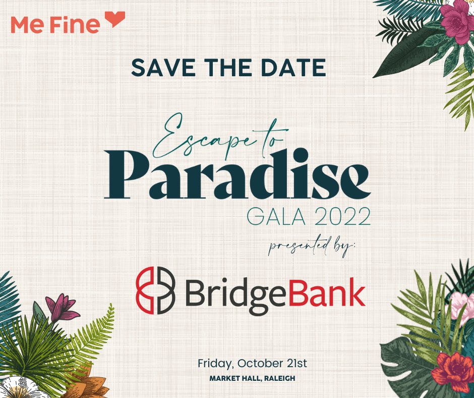 MeFineNC's tweet photo. Save the Date for Me Fine's Annual Gala presented by Bridge Bank -- October 21, 2022 at Raleigh's Market Hall! https://t.co/i4U68hxfLB