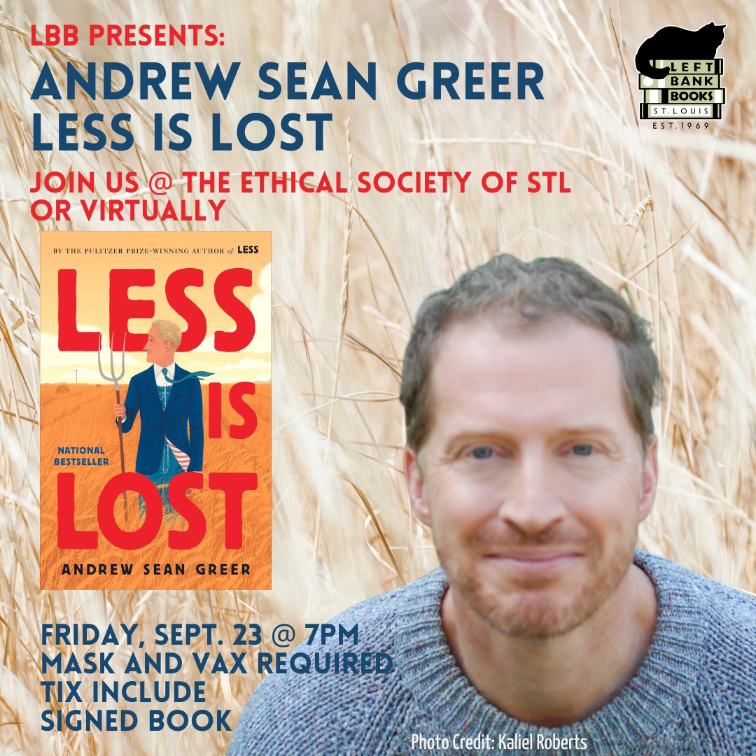 LeftBankBooks's tweet photo. TONIGHT! We welcome w/@pulitzerprizes winner Andrew Sean Greer to discuss his hilarious sequel to #LESS --  #LESSISLOST. We hope you'll join us at @EthicalStL or virtually on 7PM CT! Each ticket will include a signed copy of the book.
@littlebrown 
Deets: https://t.co/f1zPovNtMo https://t.co/YwbC1lBZj9