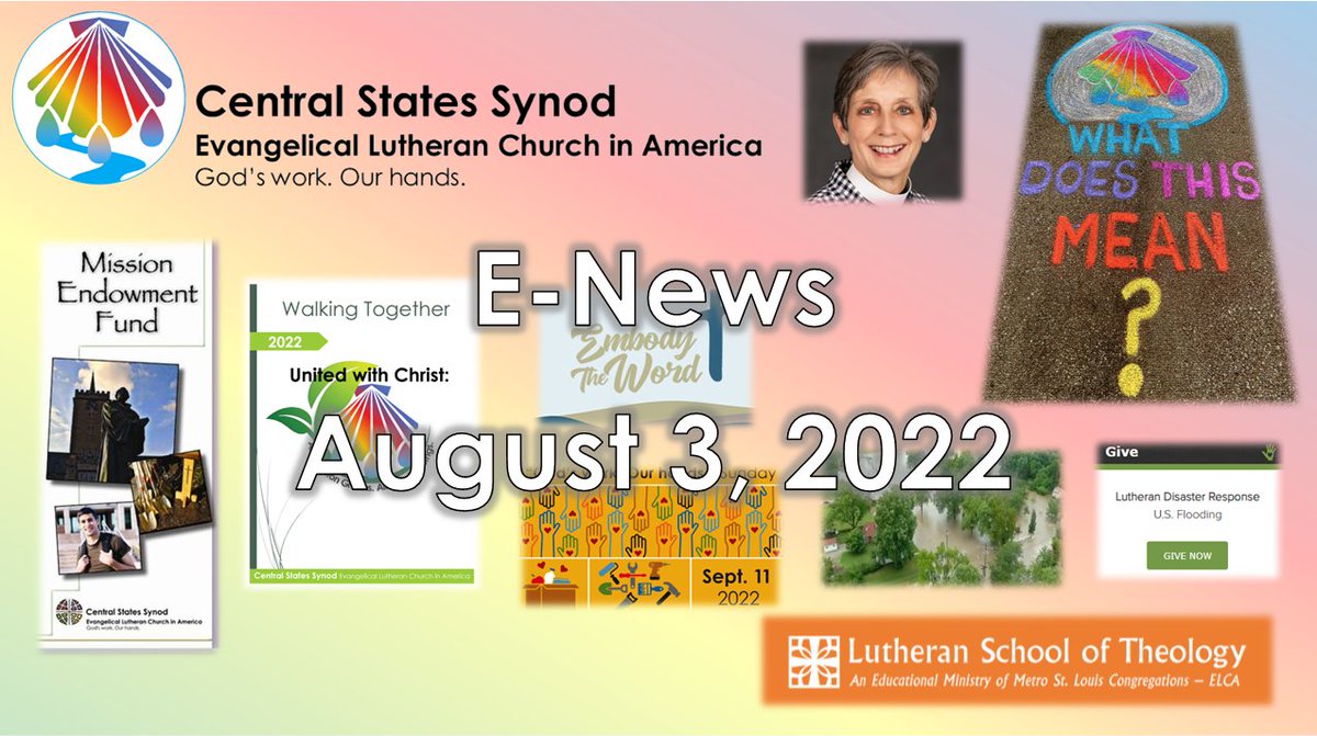 CSSynod's tweet image. Central States Synod E-Newsletter, August 3, 2022 - mailchi.mp/css-elca/centr…
