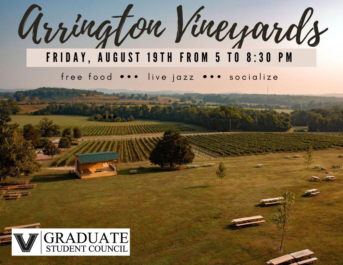Come join the GSC at Arrington Vineyards on Friday, August 19th from 5:00 to 8:30 pm! 🎉 
.
This is a wonderful opportunity to socialize with other graduate students, learn about GSC initiatives and how you can get involved, eat FREE food, and listen to live jazz music! 🎺
