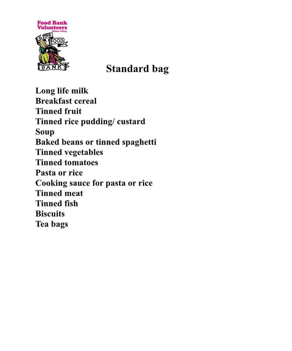 Don’t forget we have drop off points at:

* Holmfirth Co-op 
* Wooldale Co-op 
* Holmfirth Sainsburys 

Anything from the attached list would be a great help to the foodbank. 

Thank you for your continued support