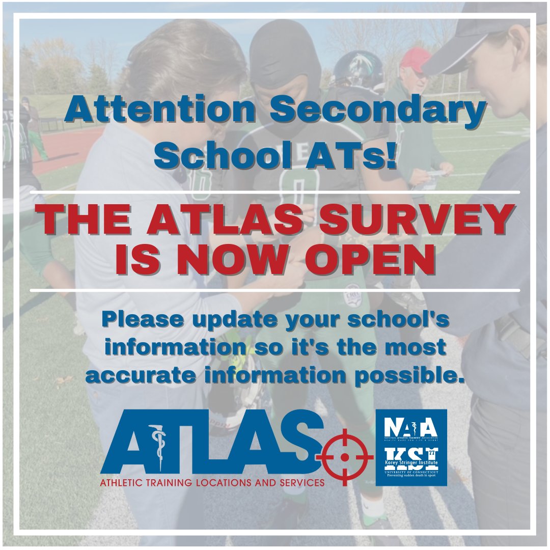 ATTENTION SECONDARY SCHOOL ATHLETIC TRAINERS!!!

The ATLAS survey is NOW OPEN! Please go fill out an updated survey so we have the most up to date information possible, especially if it has been longer than 2 years!