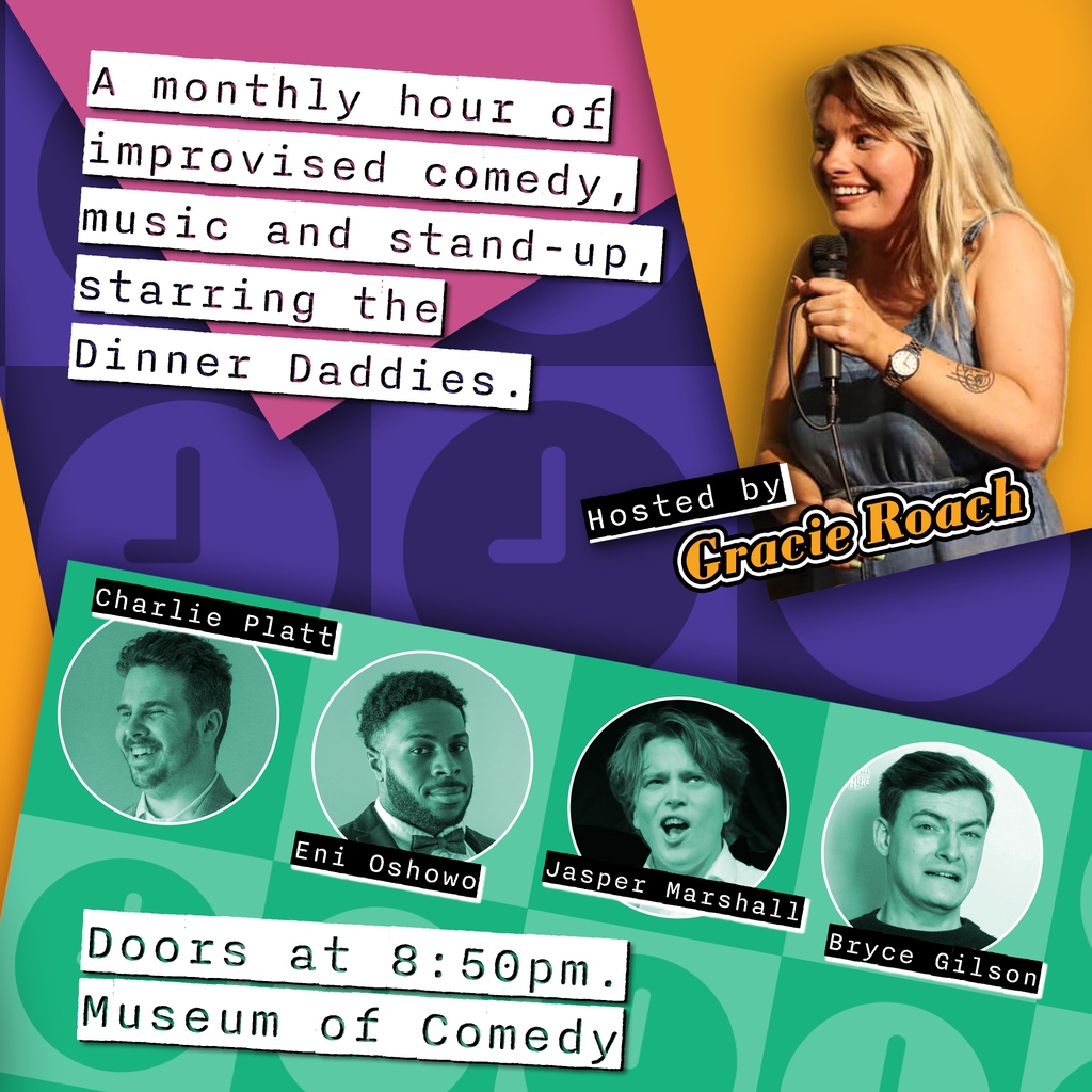 DaddiesDinner's tweet photo. The second show in our August double-bill at the Museum of Comedy. Join the Dinner Daddies for an hour of made-up comedy, with stand-up from our special guest Imogen Trusselle! https://t.co/VCrBqr81Ax
