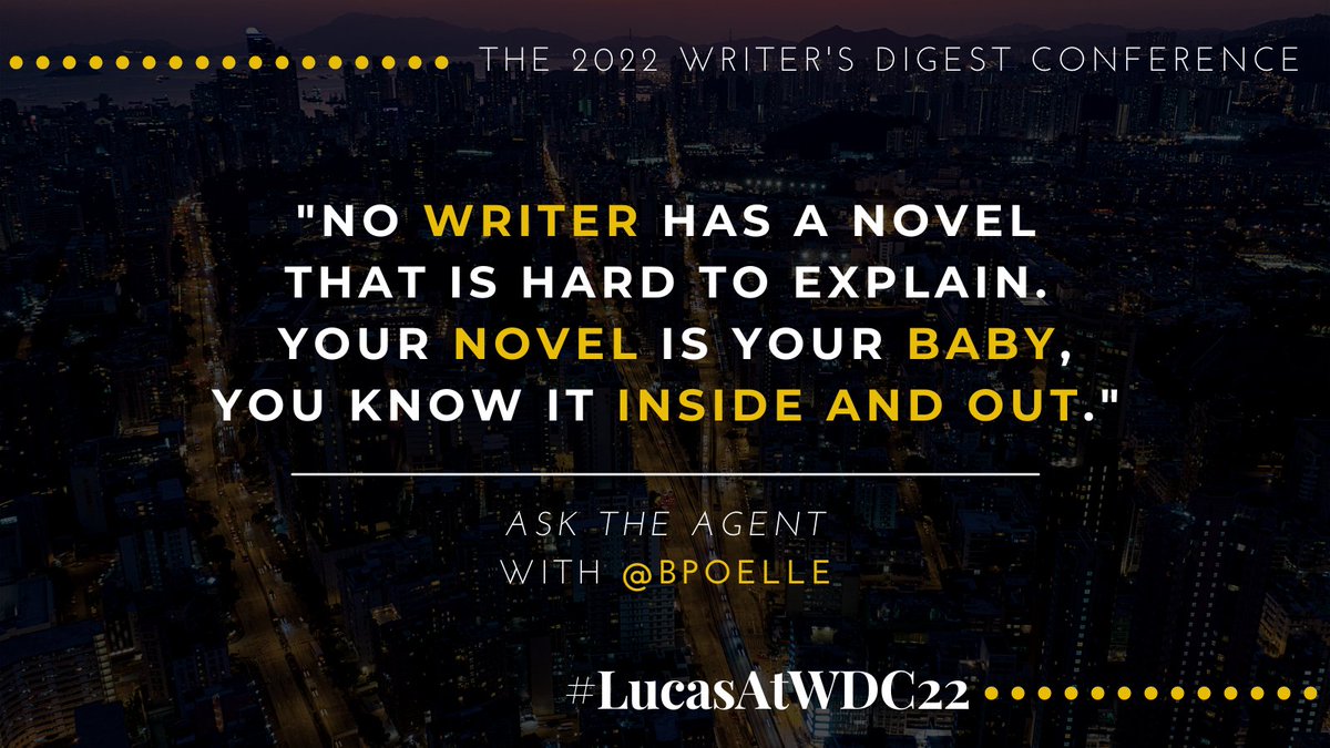 #WednesdayWisdom 🤔
'No #writer has a novel that is hard to explain. Your #novel is your baby and you know it inside and out.' -@Bpoelle at #WDC22
#writingcommunity #amwriting #writerscommunity #writetip