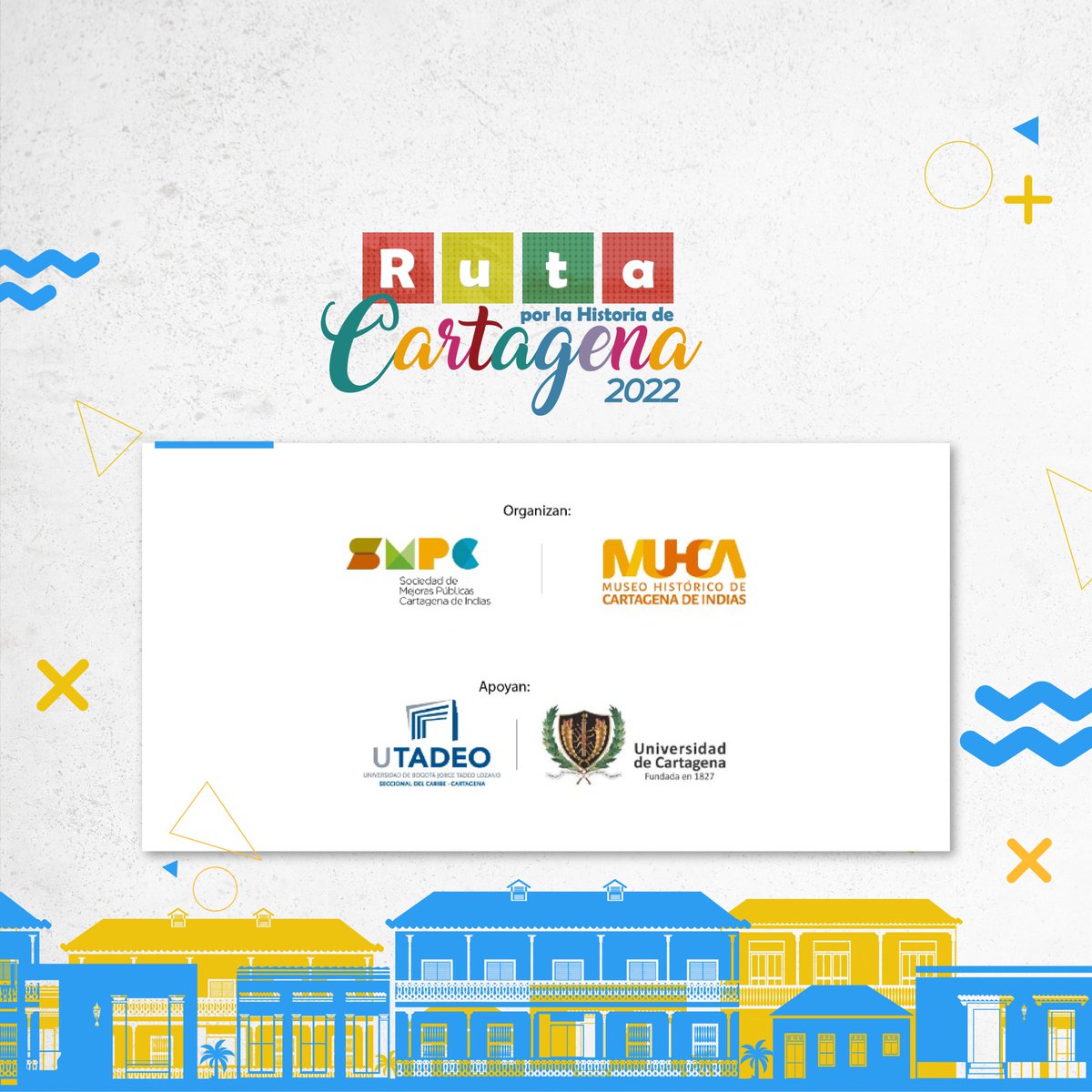 SMPCartagena's tweet photo. Desde la SMPC  lanzamos oficialmente junto con nuestro aliado estratégico @muhca_cartagena , nuestra Ruta por la Historia de Cartagena 2022 (Las casas cartageneras - Historia, espacio y vida cotidiana) la cual contará con los aportes de la @uni_cartagena  y @UtadeoCaribe https://t.co/uVXQfh3vVq