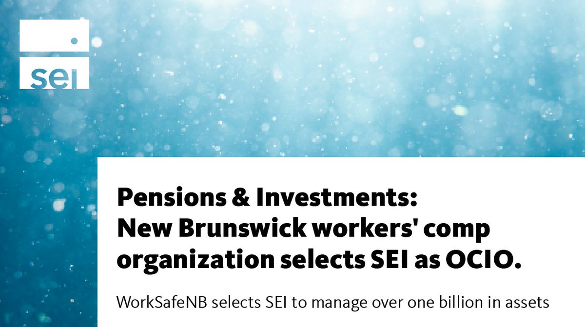 We love welcoming new clients! <a href="/pensionsnews/">Pensions & Investments</a>  reported <a href="/WorkSafeNB/">WorkSafeNB</a> hiring SEI. As their OCIO, we plan to help them build and manage an effective continuum of safety and care for their stakeholders. seic.com/en-ca/institut…