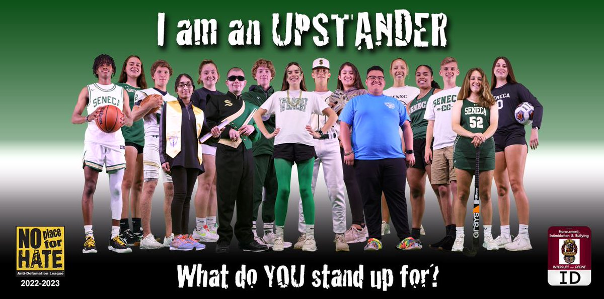 Our new #SenecaFamily #NoPlaceForHate #Upstander poster.