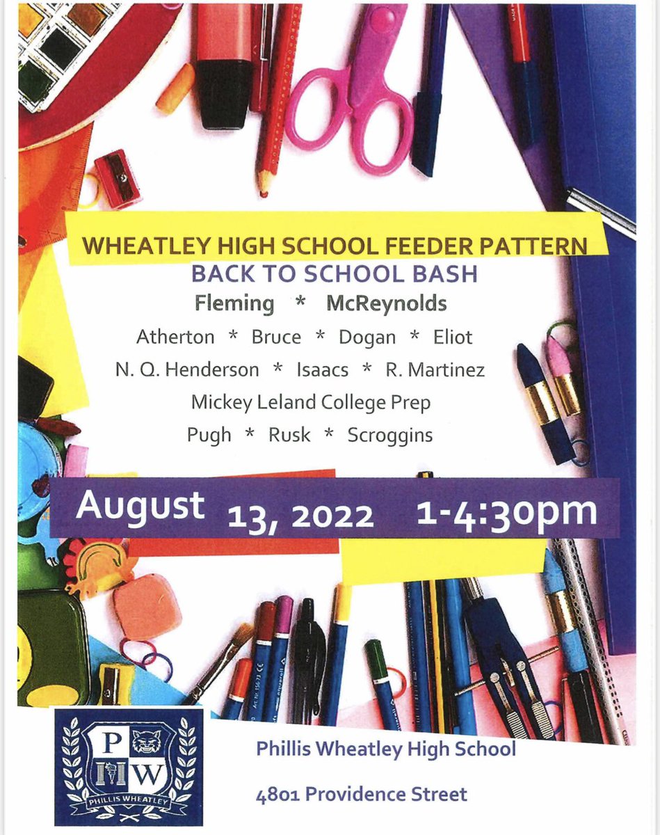 Back to School Bash, Saturday, August 13th from 1:00 p.m. to 4:30 p.m. at Wheatley High School, 4801 Providence St. <a href="/WeLoveWheatley/">Phillis Wheatley High School</a>