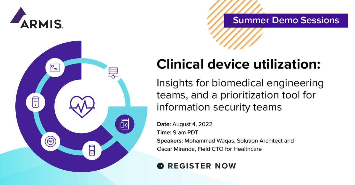 ArmisSecurity's tweet image. Focussing on #clinicaldevice utilization, in our #ArmisSummerSession #Webinar! #Armis experts will share insights for #biomedical engineering teams, &amp;amp; tools for information #security teams. Thurs Aug 4th, 9am PT. Register: ow.ly/fhqn50K2Mlx 
#CyberSecurity #Healthcare #IoMT
