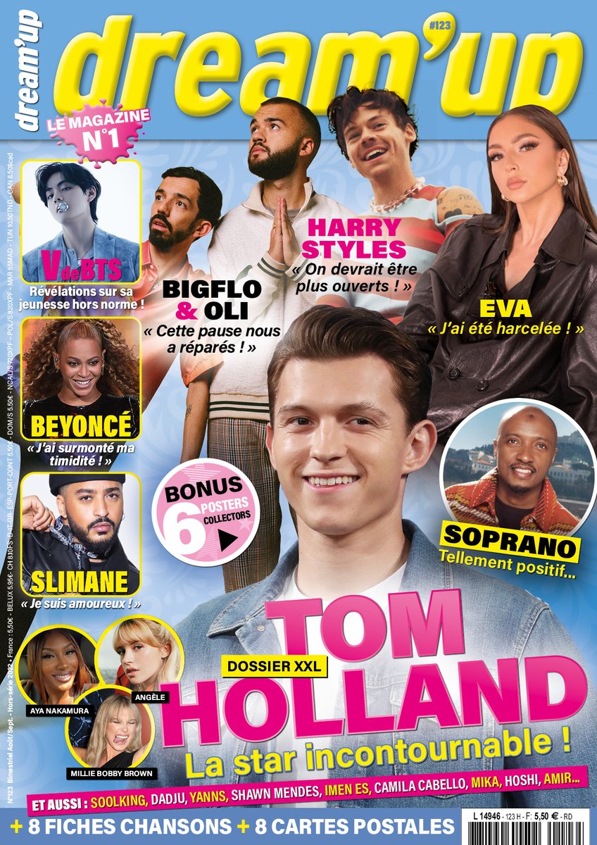 Ton nouveau <a href="/DreamupMag/">Magazine Dream'up</a> est en vente ! Retrouve 
Harry Styles, Eva, Tom Holland, Angèle, Bigflo &amp; Oli, Stranger Things 4, Soprano, BTS et bien d'autres !
En cadeau : 6 posters exclusifs +8 cartes chanson+ 8 cartes postales