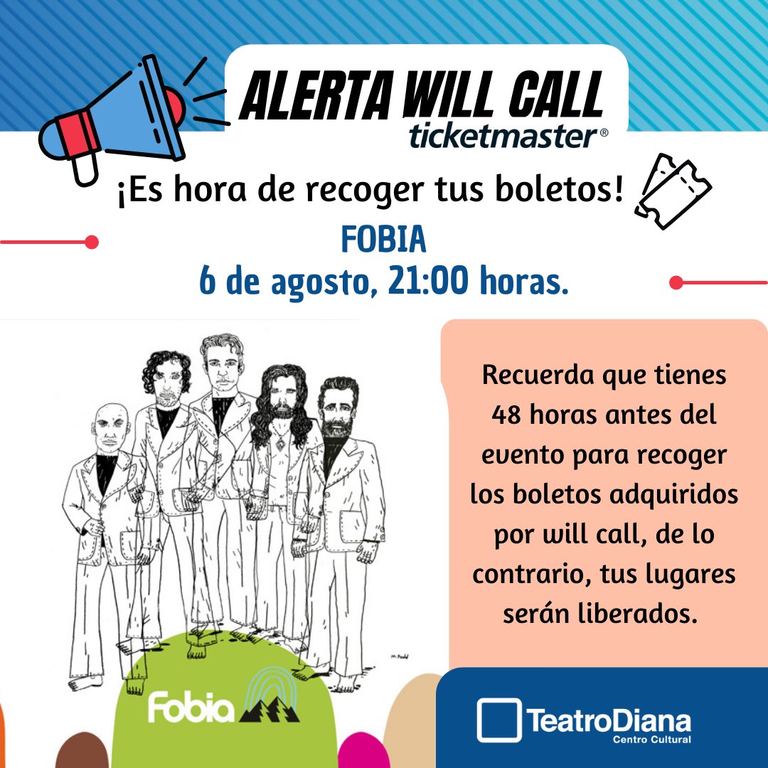 teatrodiana's tweet photo. 🚨 ¡Alerta Will Call Ticketmaster! 🚨
Es hora de recoger tus boletos.
6 de agosto:
Fobia
Teatro Diana
21 H
Lugar
estudio Diana
20 H
Tienes hasta 48 H antes del evento para recoger boletos adquiridos por will call, de lo contrario, serán liberados.
#TeatroDianaAlertaWillCall https://t.co/JQ5ChJRkxv
