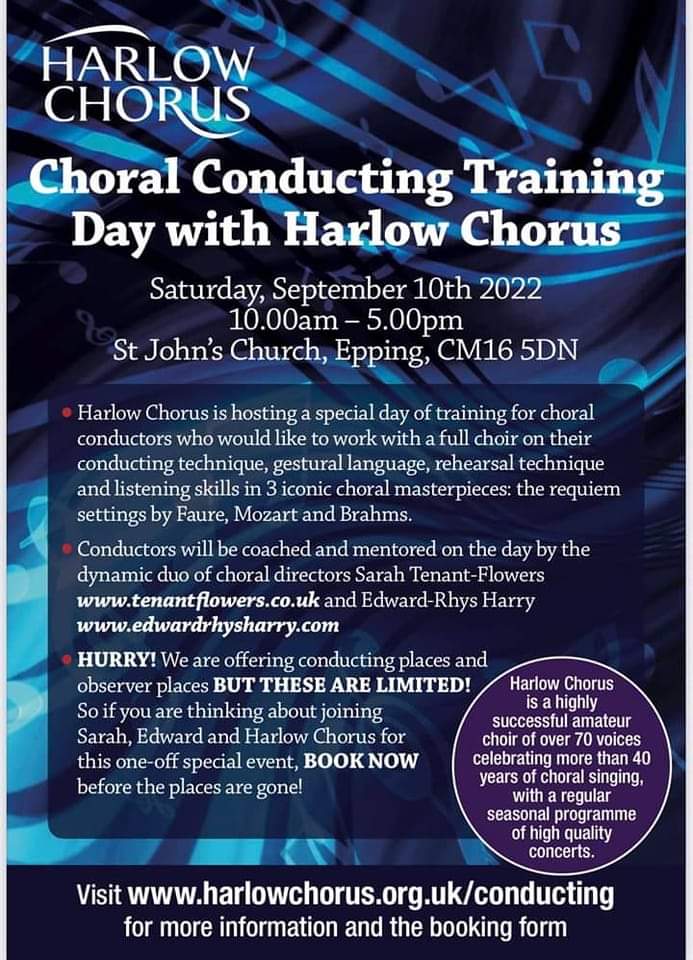 We are very much looking forward to our Conductor Training Day in September, with the award winning <a href="/EdwardRhysHarry/">Dr. Edward-Rhys Harry</a> and <a href="/TenantFlowers/">Sarah Tenant-Flowers</a>. Literally only a handful of spaces still available so don't delay and miss the opportunity to be coached by two of the best conductors.