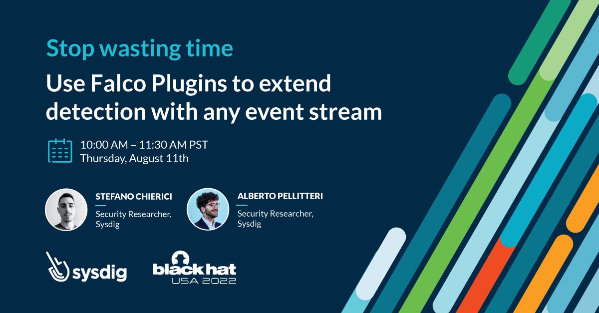 Learn how to leverage Falco in real breaches!  

On Aug 11 (10AM) at #BHUSA (<a href="/BlackHatEvents/">Black Hat</a>) <a href="/pellibert1/">Alberto Pellitteri</a> &amp; <a href="/darryk10/">darryk10</a> will be demoing the process of creating open source <a href="/falco_org/">falcosecurity</a> plugins to extend the Falco detection engine to new event sources. okt.to/kBhNOP