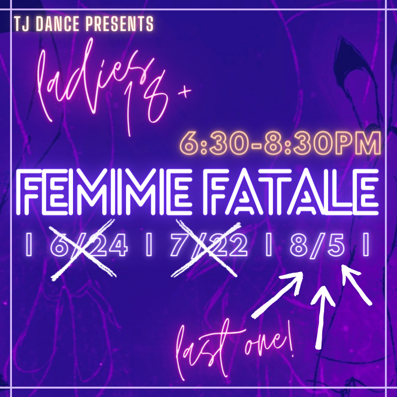 _tjdance's tweet photo. It's the last Femme Fatale this summer! If you can make it, register now! https://t.co/0qIT2ID0Is