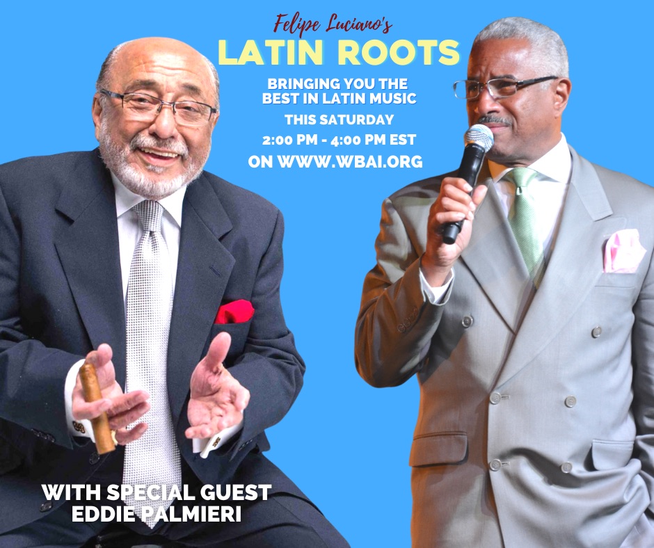 Join me for two hours of  conversation and music as I interview the master himself Mr. Eddie Palmieri this Saturday from 2:00 pm - 4:00 pm EST on wbai.org.