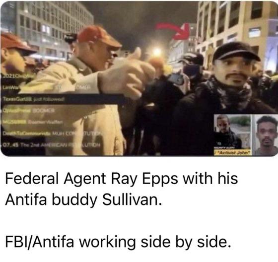 Federal Agent Ray Epps with his Antifa buddy Sullivan. FBI/Antifa working side by side.