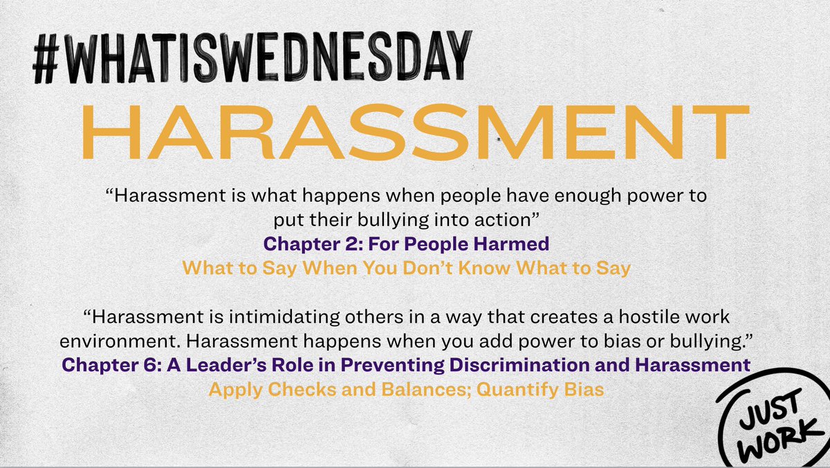 JustWorkBook's tweet photo. What is harassment?
In the #JustWorkBook and framework, these specific definitions of harassment help people who have been harmed to name their experience and people in power determine the appropriate response and consequence for harassment in the workplace.
#WhatIsWednesday https://t.co/IftYuREnSb