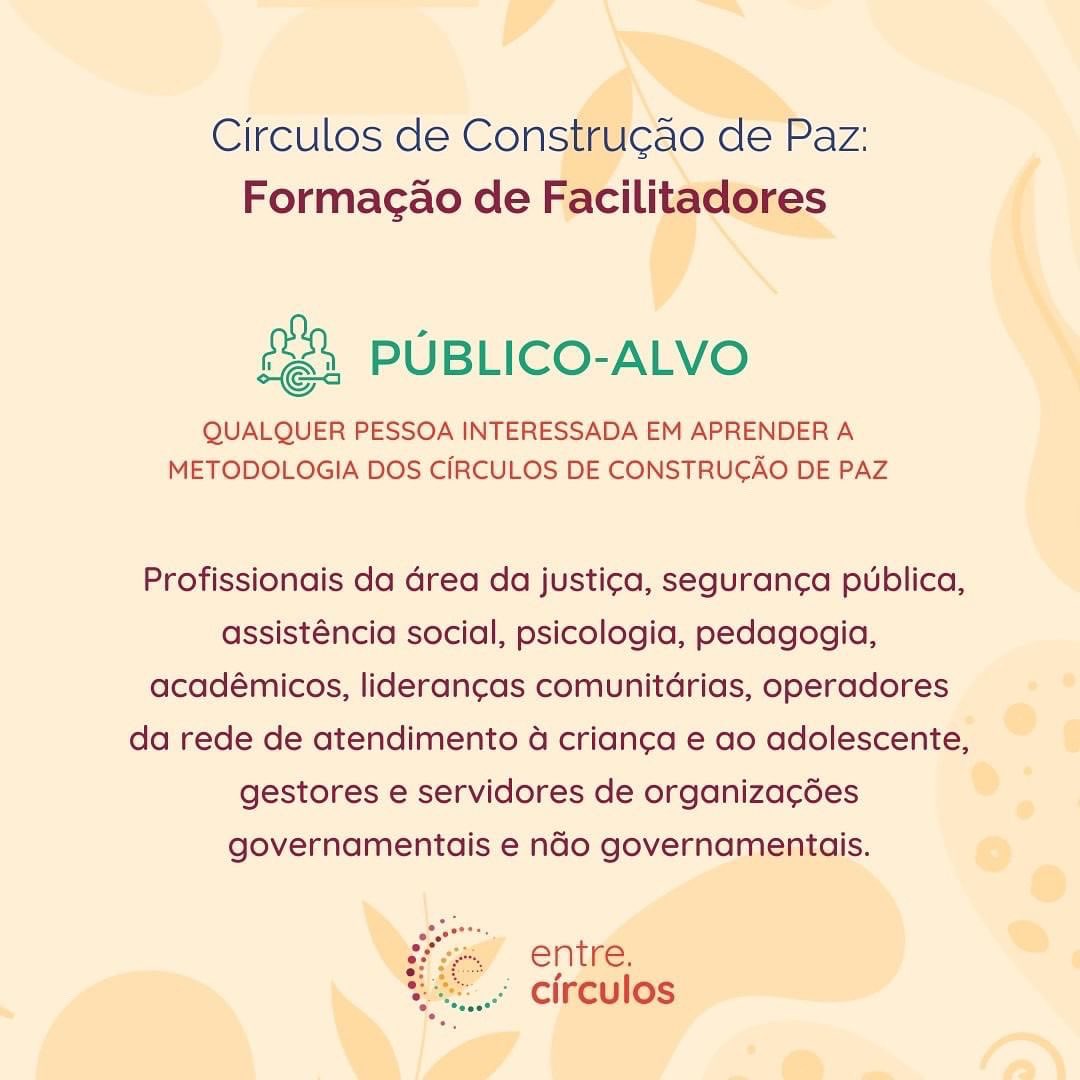 entrecirculosJR's tweet photo. Quer ser um facilitador de Círculos de Construção de Paz? Aprender a construir espaço seguro para diálogos estruturados? https://t.co/WlKsHswH12