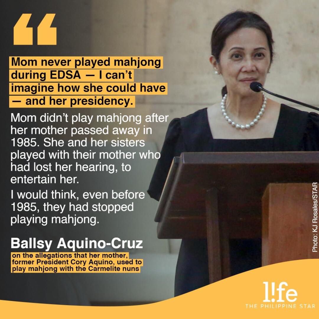 Cory Aquino’s eldest daughter, Ballsy Aquino-Cruz, clarified that her mother “never” played mahjong during the EDSA Revolution or her presidency.

This is in response to a scene in Darryl Yap’s controversial film ‘Maid in Malacañang’ READ: bit.ly/3SAEEJc