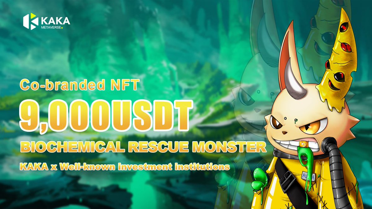 kakanftworld's tweet photo. KAKA in partnership with well-known investment institutions launches KAKAMONSTER NFT:

NFT Name:BIOCHEMICAL RESCUE MONSTER
Market Cap:9,000 USDT💰

KAKA launches 88 Monster NFTs in collaboration with 88 famous institutions

🔥Only 1 NFT of each type is in limited supply! https://t.co/5KT3D60qen