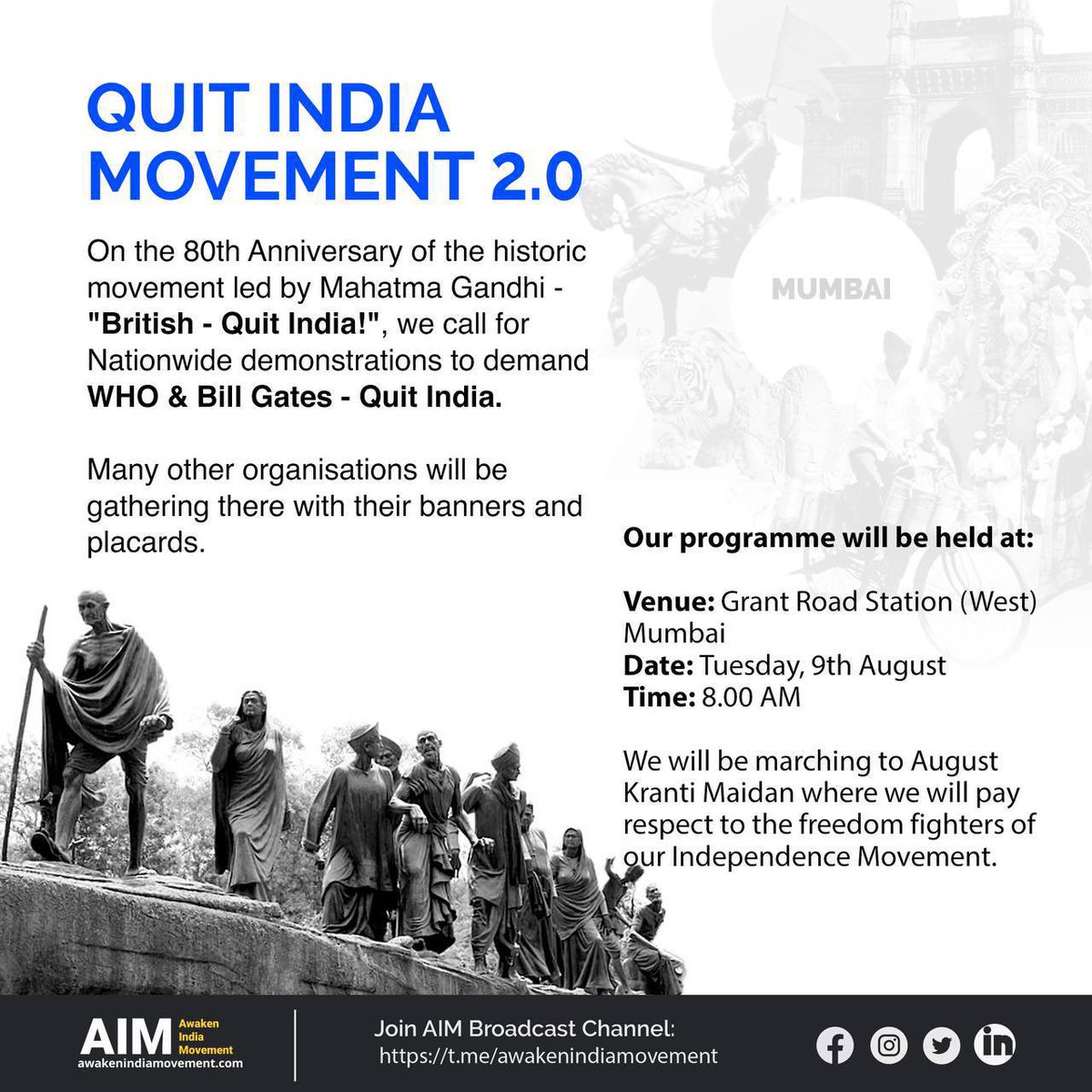 WHO - QUIT INDIA!
BILL GATES - QUIT INDIA!

Venue: Grant Road Station (West)
Date: Tuesday, 9th August
Time: 8.00 am