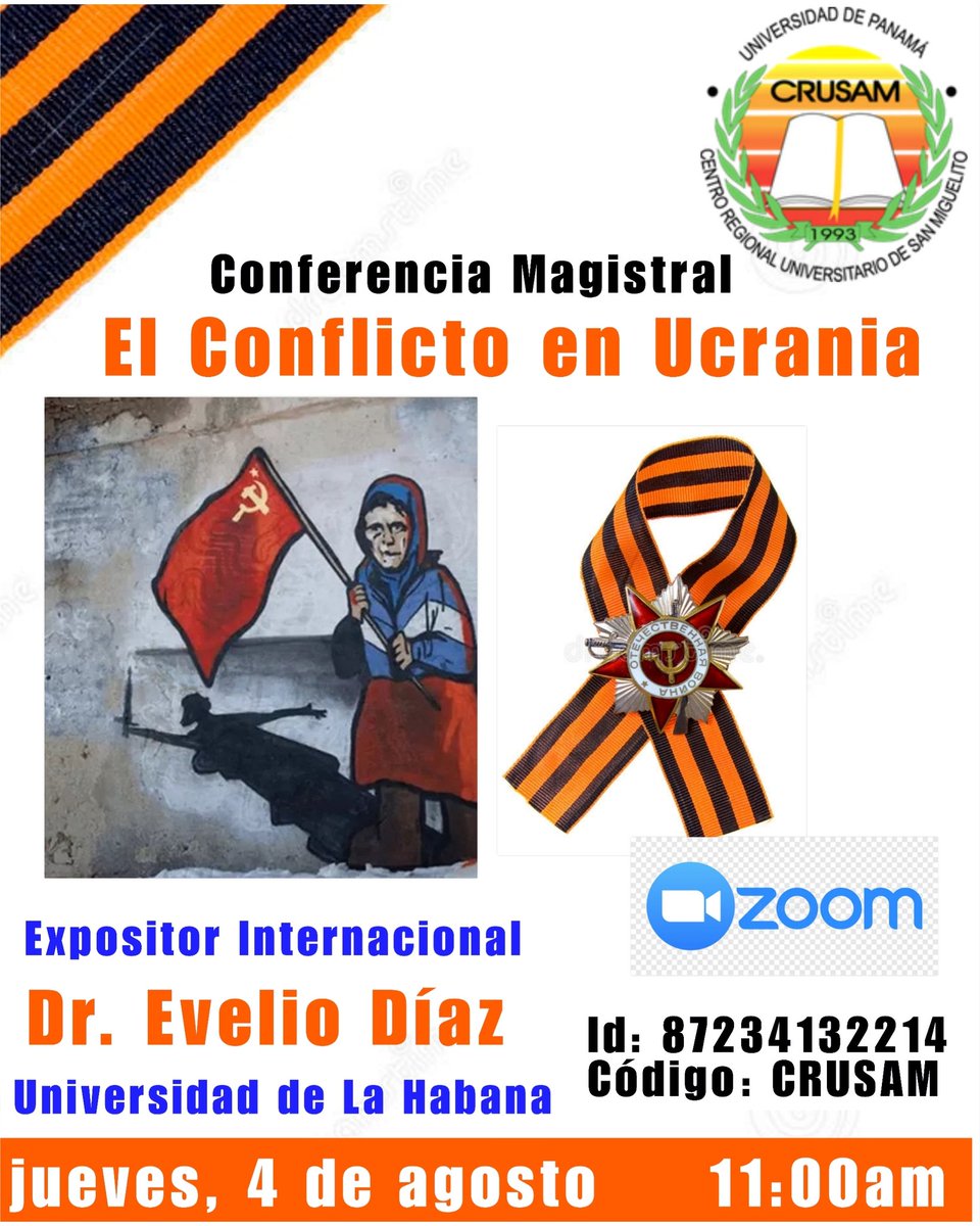 Proyecto_CRUSAM's tweet photo. Este jueves 4 de agosto a las 11:00am los invitamos a la Conferencia Magistral "El Conflictos en Ucrania", dictada por el Doctor en Ciencias Históricas de la Universidad de La Habana, Evelido Díaz.

Cordialmente invitados por la plataforma ZOOM https://t.co/xFPghYamwv