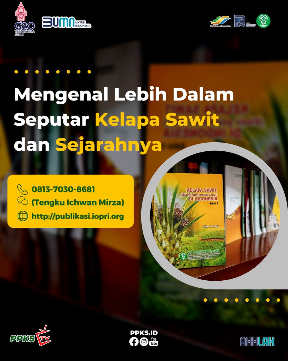 PPKS_ID's tweet photo. Ilmu lengkap seputar kelapa sawit kami hadirkan melalui buku "Kelapa Sawit di Indonesia"
.
Jadikan buku dari PPKS sebagai pedoman edukasi kelapa sawit yang tepat. Hubungi 081370308681 (Ichwan) untuk pemesanan dan informasi lebih lanjut.
.
PPKS Berkarya, Sawit Indonesia Berjaya https://t.co/yHTBD8Nqr5