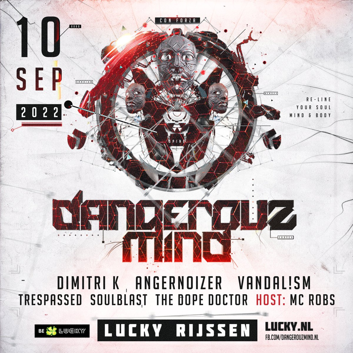 Op zaterdag 10 september is Dangerouzmind terug met een nieuwe hardere editie: Dangerouzmind Con Forza!🔥

Line-up: 
Dimitri K
Angernoizer
Vandal!sm
Trespassed
Soulblast
The Dope Doctor
MC Robs

Tickets via: s.lucky.nl/dangerouzmind-…