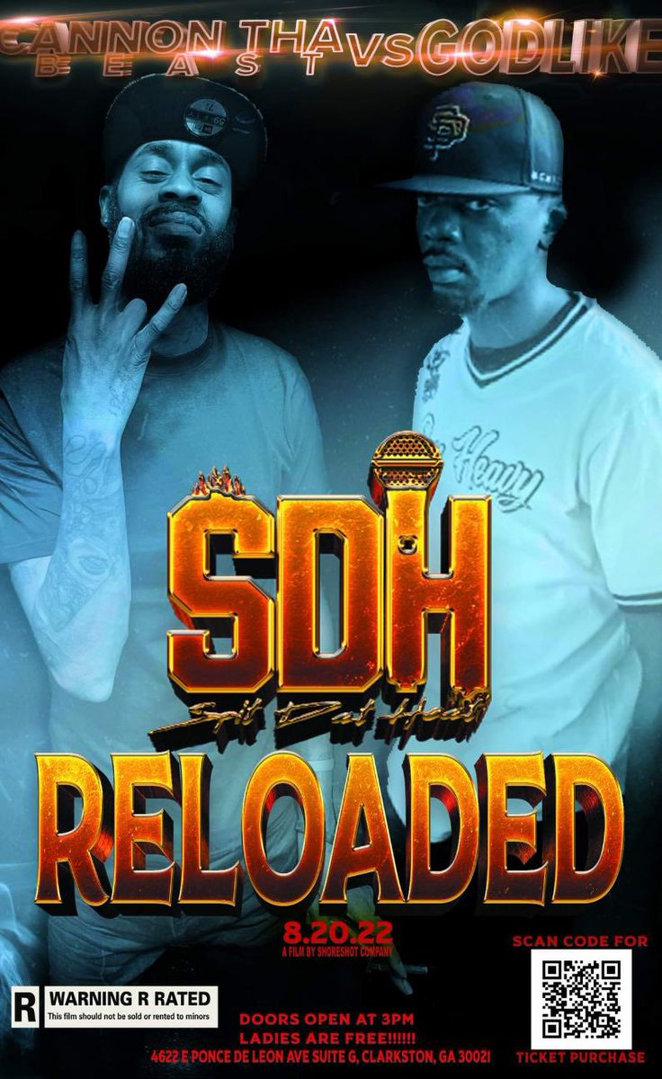 🚨🚨🚨August 20th SDH Reloaded SDH Bet <a href="/CANNON218/">Mr. (W)Rap (A)Round™</a> vs SDH Rookie <a href="/BattlesGodlike/">Godlike #thinkhigh</a>🔥🔥🔥Get them limited early bird tickets while they last🚨🚨🚨 #SDHMG #SpitDatHeat #Reloaded #AtlantaBattleRap #GeorgiaBattleRap #SouthernBattleRap #BattleRap