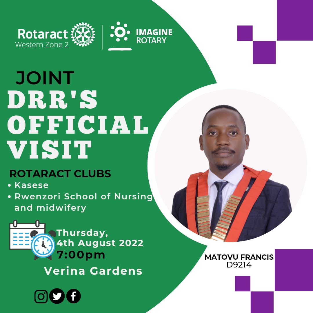 RotaractD9214's tweet photo. Today, Thursday 4th August 2022, our #Visionary DRR @Matovufrancis53 will be paying his official visit to the @Rotwesternzone2 clubs that is @Rotaractkasese &amp; RCT Rwenzori school of nursing and midwifery! Join him! 

Venue: Verina gardens 
Time: 7pm 
#imagineRotary https://t.co/MVWacbMbTR