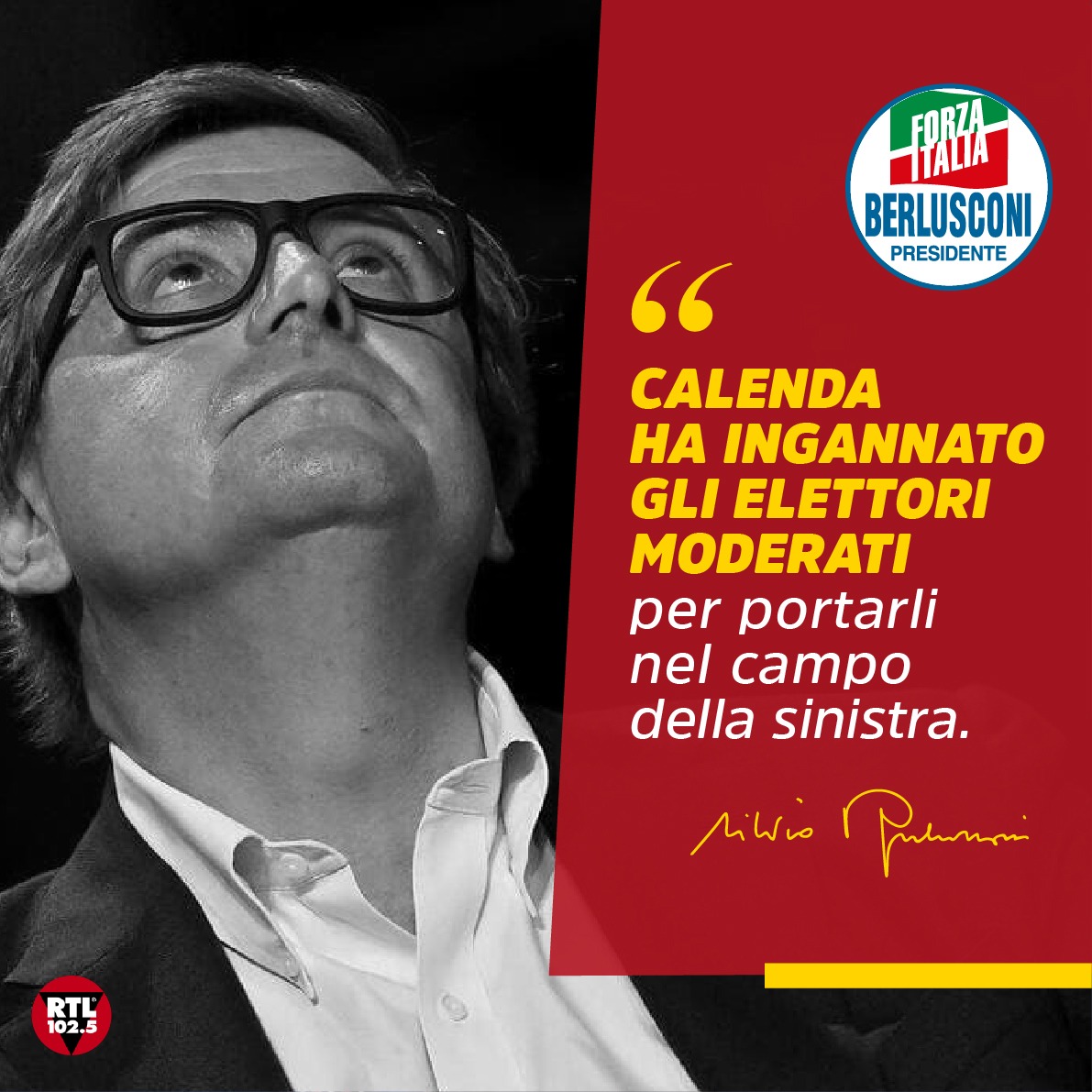 berlusconi's tweet photo. Sono in diretta su @rtl1025 

#Calenda è stato Ministro di due governi di sinistra, è europarlamentare eletto nelle liste del Pd, si è autodefinito più volte di centro-sinistra. Il suo approdo naturale è la sinistra. Tutta questa operazione serviva solo ad ingannare gli elettori. https://t.co/ar7RF3qlTC