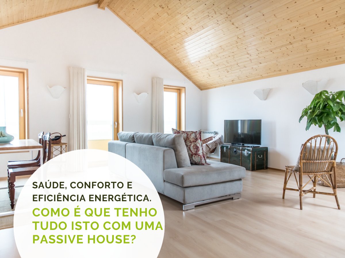 #Saúde, #Conforto e #EficiênciaEnergética. 

🟩 Como é que a #PassiveHouse lhe assegura isto?
| Boa qualidade do ar interior
| Conforto Térmico: 20 a 25ºC
| Elevado Padrão de eficiência Energética: poupanças que podem atingir os 75%
| Proteção climática: redução drástica de CO2.