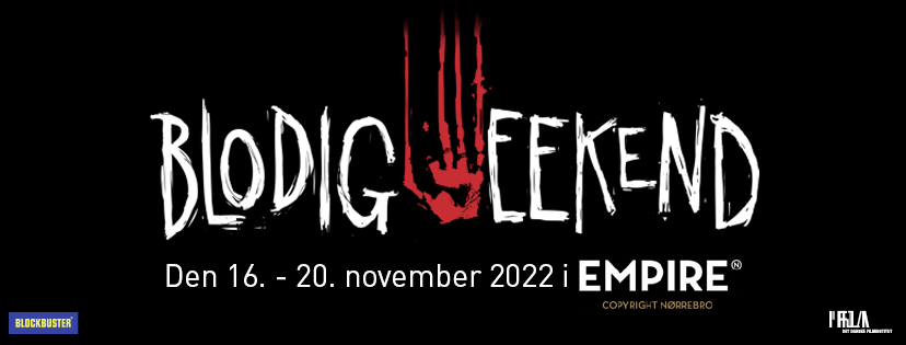 Det glæder os på Blodig Weekend at offentliggøre datoerne på årets festival. Det bliver fra d. 16.-20. november i Empire og som sædvanlig har vi både film, gæster og marked på plakaten!