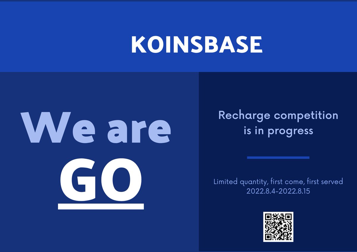 KoinsbaseEx's tweet photo. Koinsbase exchange recharge competition is in full swing. Limited quantity, first come, first served.

2022.8.4-2022.8.15 https://t.co/hOBTD9ODxr